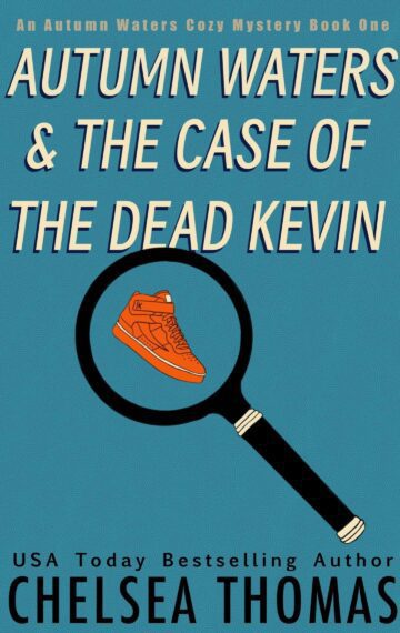 Autumn Waters and the Case of the Dead Kevin